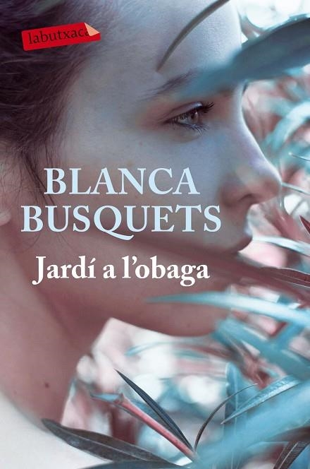 JARDÍ A L'OBAGA | 9788416600830 | BUSQUETS OLIU, BLANCA | Llibreria Online de Vilafranca del Penedès | Comprar llibres en català