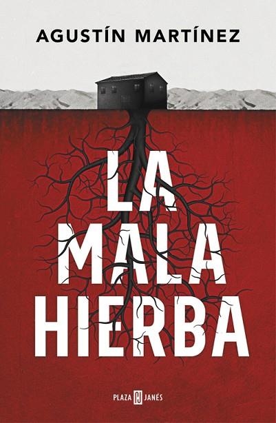 LA MALA HIERBA | 9788401019197 | MARTÍNEZ, AGUSTÍN | Llibreria Online de Vilafranca del Penedès | Comprar llibres en català