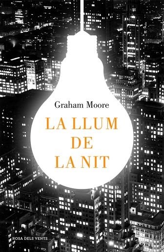 LA LLUM DE LA NIT | 9788416430512 | MOORE, GRAHAM | Llibreria Online de Vilafranca del Penedès | Comprar llibres en català