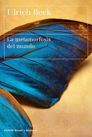 LA METAMORFOSIS DEL MUNDO | 9788449333408 | BECK, ULRICH | Llibreria Online de Vilafranca del Penedès | Comprar llibres en català