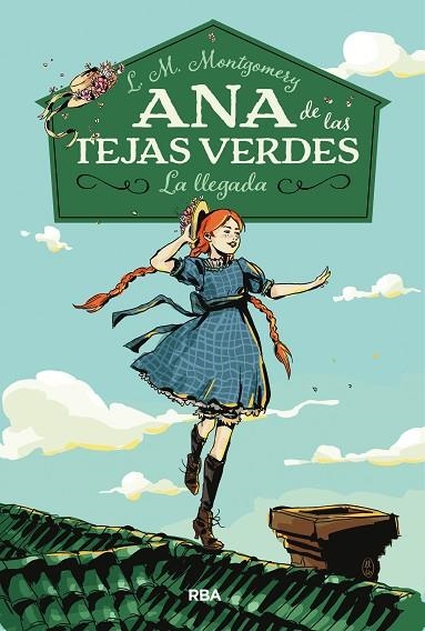 ANA DE LAS TEJAS VERDES 1 LA LLEGADA | 9788427211667 | MONTGOMERY , LUCY MAUD | Llibreria Online de Vilafranca del Penedès | Comprar llibres en català