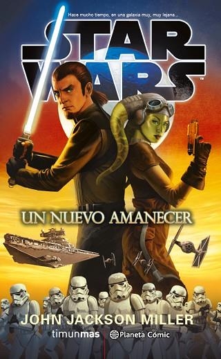 STAR WARS UN NUEVO AMANECER | 9788416889716 | JACKSON MILLER, JOHN | Llibreria Online de Vilafranca del Penedès | Comprar llibres en català