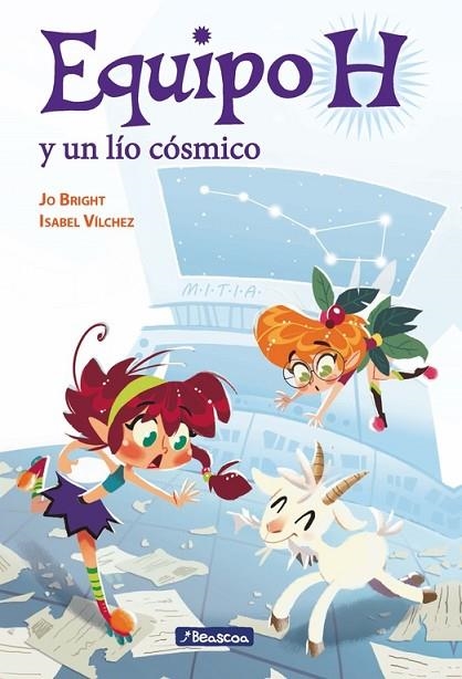 UN LÍO CÓSMICO EQUIPO H 2 | 9788448847890 | VÍLCHEZ MIGUEL, ISABEL MARIA / BRIGHT, JO | Llibreria Online de Vilafranca del Penedès | Comprar llibres en català