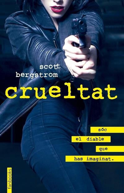 CRUELTAT | 9788416716357 | BERGSTROM, SCOTT | Llibreria Online de Vilafranca del Penedès | Comprar llibres en català