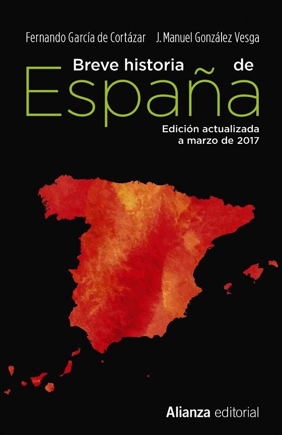 BREVE HISTORIA DE ESPAÑA | 9788491047568 | GARCÍA DE CORTÁZAR, FERNANDO / GONZÁLEZ VESGA, JOSÉ MANUEL | Llibreria Online de Vilafranca del Penedès | Comprar llibres en català