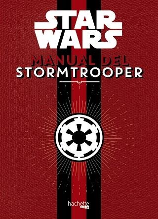 MANUAL DEL STORMTROOPER | 9788416857371 | HACHETTE HEROES | Llibreria Online de Vilafranca del Penedès | Comprar llibres en català