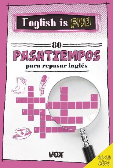 ENGLISH IS FUN. 80 PASATIEMPOS PARA REPASAR INGLÉS 12 13 AÑOS | 9788499742458 | LAROUSSE EDITORIAL | Llibreria Online de Vilafranca del Penedès | Comprar llibres en català