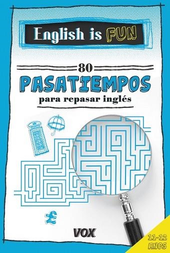 ENGLISH IS FUN 80 PASATIEMPOS PARA REPASAR INGLÉS 11 12 AÑOS | 9788499742441 | LAROUSSE EDITORIAL | Llibreria Online de Vilafranca del Penedès | Comprar llibres en català