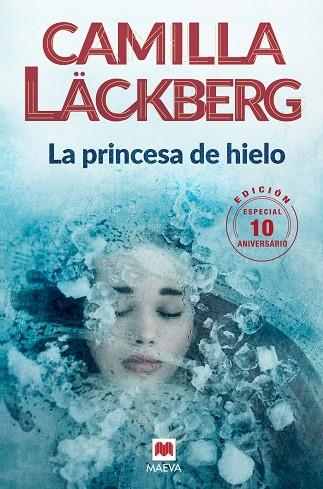 LA PRINCESA DE HIELO 10 ANIVERSARIO | 9788416690619 | LÄCKBERG, CAMILLA | Llibreria Online de Vilafranca del Penedès | Comprar llibres en català