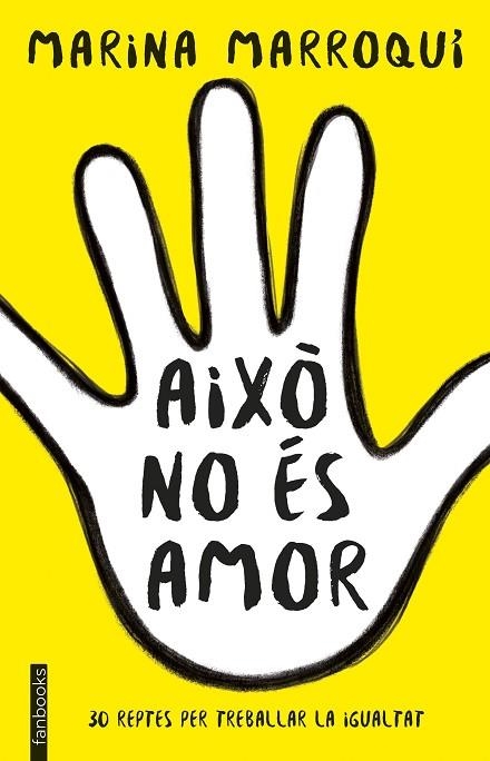 AIXÒ NO ÉS AMOR | 9788416716364 | MARROQUÍ ESCLÁPEZ, MARINA | Llibreria Online de Vilafranca del Penedès | Comprar llibres en català