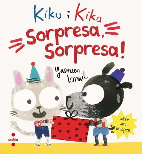 KIKU I KIKA SORPRESA SORPRESA | 9788466142052 | ISMAIL, YASMEEN | Llibreria Online de Vilafranca del Penedès | Comprar llibres en català