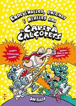 ENDEVINALLES ENIGMES I RIALLES AMB EL CAPITÀ CALÇOTETS | 9788466143226 | PILKEY, DAV | Llibreria Online de Vilafranca del Penedès | Comprar llibres en català