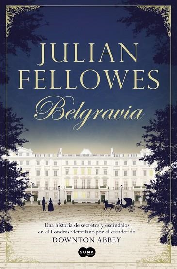 BELGRAVIA | 9788491290827 | FELLOWES, JULIAN | Llibreria Online de Vilafranca del Penedès | Comprar llibres en català