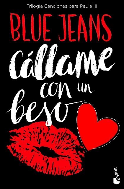 CÁLLAME CON UN BESO | 9788408171744 | BLUE JEANS | Llibreria Online de Vilafranca del Penedès | Comprar llibres en català