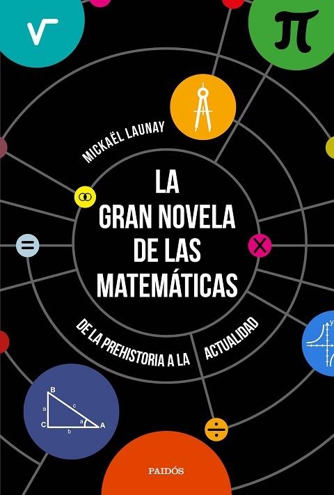 LA GRAN NOVELA DE LAS MATEMÁTICAS | 9788449333439 | LAUNAY, MICKAËL | Llibreria Online de Vilafranca del Penedès | Comprar llibres en català