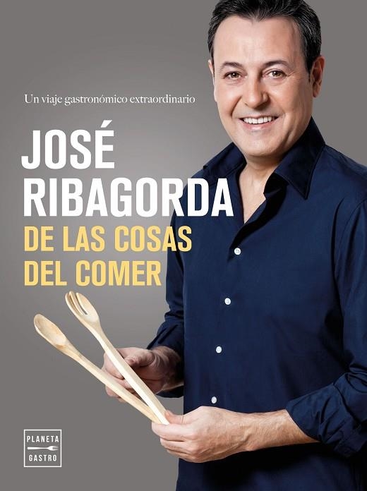 DE LAS COSAS DEL COMER | 9788408164791 | RIBAGORDA LÓPEZ, JOSE | Llibreria Online de Vilafranca del Penedès | Comprar llibres en català