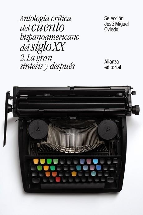 ANTOLOGÍA CRÍTICA DEL CUENTO HISPANOAMERICANO DEL SIGLO XX | 9788491047421 | OVIEDO, JOSÉ MIGUEL | Llibreria Online de Vilafranca del Penedès | Comprar llibres en català