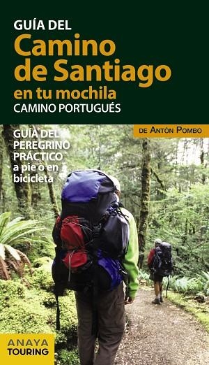 EL CAMINO DE SANTIAGO EN TU MOCHILA CAMINO PORTUGUÉS | 9788499359946 | POMBO RODRÍGUEZ, ANTÓN | Llibreria Online de Vilafranca del Penedès | Comprar llibres en català