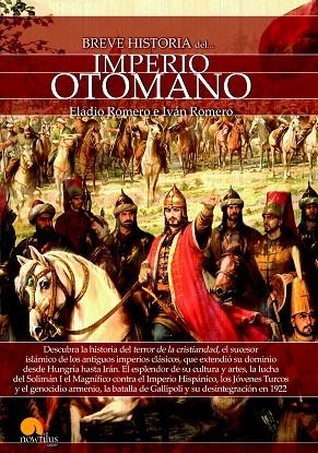 BREVE HISTORIA DEL IMPERIO OTOMANO | 9788499678894 | ROMERO GARCÍA, ELADIO / ROMERO CATALÁN, IVÁN | Llibreria L'Odissea - Libreria Online de Vilafranca del Penedès - Comprar libros