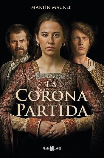 LA CORONA PARTIDA | 9788401019227 | MAUREL, MARTÍN | Llibreria Online de Vilafranca del Penedès | Comprar llibres en català