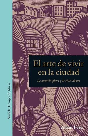 EL ARTE DE VIVIR EN LA CIUDAD | 9788417041540 | FORD, ADAM | Llibreria Online de Vilafranca del Penedès | Comprar llibres en català