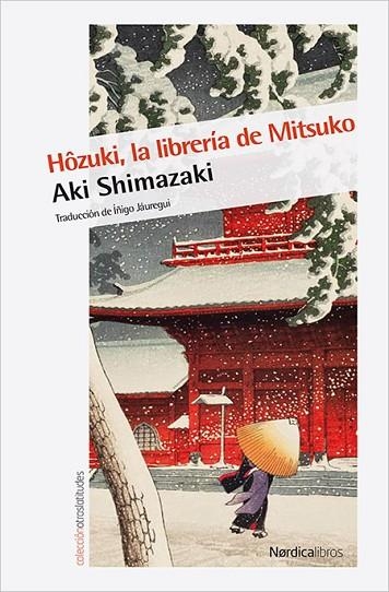 HÔZUKI LA LIBRERÍA DE MITSUKO | 9788416830732 | SHIMAZAKI, AKI | Llibreria Online de Vilafranca del Penedès | Comprar llibres en català