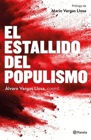 EL ESTALLIDO DEL POPULISMO | 9788408172437 | VARGAS LLOSA, ALVARO ( COORD ) | Llibreria Online de Vilafranca del Penedès | Comprar llibres en català