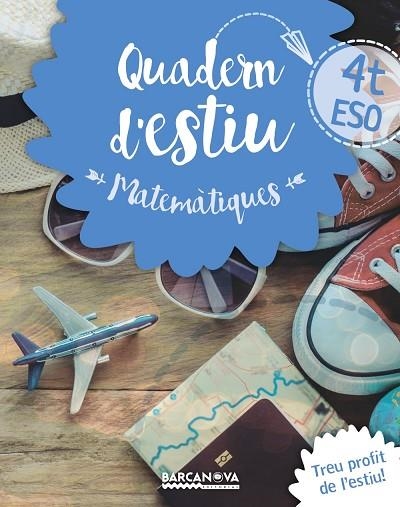 QUADERN D'ESTIU MATEMÀTIQUES 4T ESO | 9788448940225 | GIL, LOURDES/MARÍN, MANEL | Llibreria Online de Vilafranca del Penedès | Comprar llibres en català