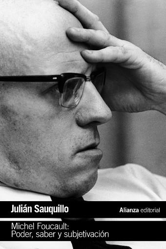 MICHEL FOUCAULT PODER SABER Y SUBJETIVACIÓN | 9788491047360 | SAUQUILLO, JULIÁN | Llibreria Online de Vilafranca del Penedès | Comprar llibres en català