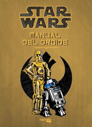 MANUAL DEL DROIDE | 9788416857340 | HACHETTE HEROES | Llibreria Online de Vilafranca del Penedès | Comprar llibres en català