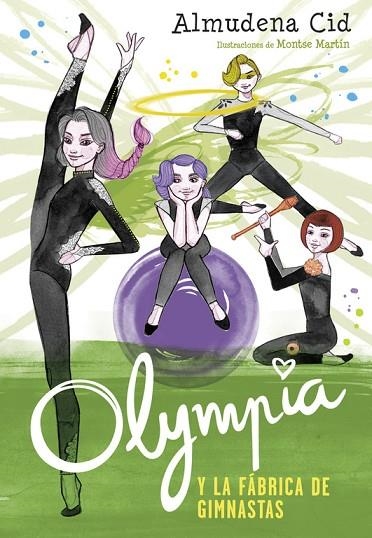 OLYMPIA Y LA FÁBRICA DE GIMNASTAS 2 | 9788420485850 | CID, ALMUDENA | Llibreria Online de Vilafranca del Penedès | Comprar llibres en català