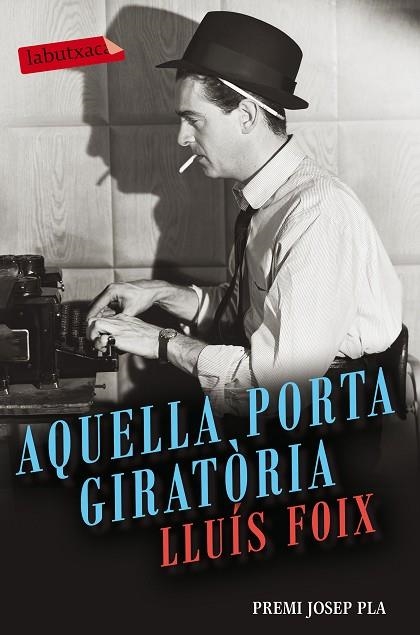 AQUELLA PORTA GIRATÒRIA | 9788416600977 | FOIX CARNICÉ, LLUÍS  | Llibreria Online de Vilafranca del Penedès | Comprar llibres en català