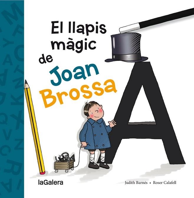 EL LLAPIS MÀGIC DE JOAN BROSSA | 9788424658861 | BARNÉS MARTÍN, JUDITH | Llibreria Online de Vilafranca del Penedès | Comprar llibres en català