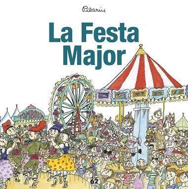 LA FESTA MAJOR | 9788429775976 | BAYÉS, PILARÍN | Llibreria L'Odissea - Libreria Online de Vilafranca del Penedès - Comprar libros