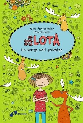 LES COSES DE LA LOTA UN VIATGE MOLT SALVATGE | 9788499068107 | PANTERMÜLLER, ALICE | Llibreria Online de Vilafranca del Penedès | Comprar llibres en català