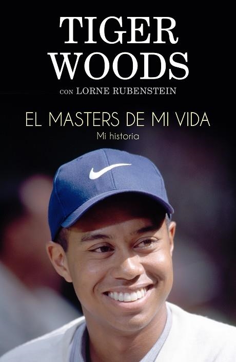 EL MASTERS DE MI VIDA | 9788494506475 | WOODS, TIGER / RUBENSTEIN, LORNE | Llibreria Online de Vilafranca del Penedès | Comprar llibres en català