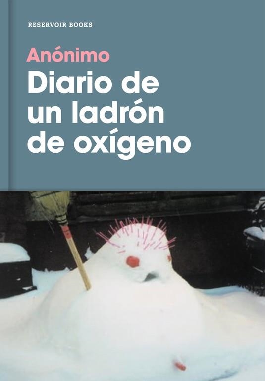 DIARIO DE UN LADRÓN DE OXÍGENO | 9788416709878 | ANÓNIMO | Llibreria Online de Vilafranca del Penedès | Comprar llibres en català