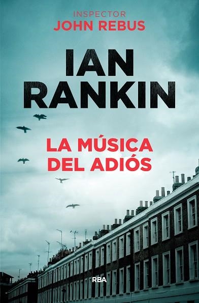 LA MUSICA DEL ADIÓS | 9788490568033 | RANKIN , IAN | Llibreria Online de Vilafranca del Penedès | Comprar llibres en català