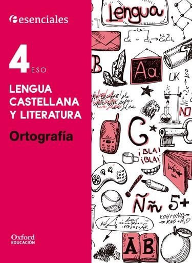 LENGUA CASTELLANA Y LITERATURA 4.º ESO ORTOGRAFÍA. | 9780190502959 | AA. VV. | Llibreria Online de Vilafranca del Penedès | Comprar llibres en català