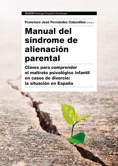 MANUAL DEL SÍNDROME DE ALIENACIÓN PARENTAL | 9788449333538 | FERNÁNDEZ CABANILLAS, FRANCISCO JOSÉ | Llibreria Online de Vilafranca del Penedès | Comprar llibres en català