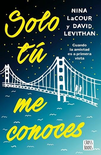 SOLO TÚ ME CONOCES | 9788408171683 | LEVITHAN, DAVID / LACOUR, NINA | Llibreria Online de Vilafranca del Penedès | Comprar llibres en català