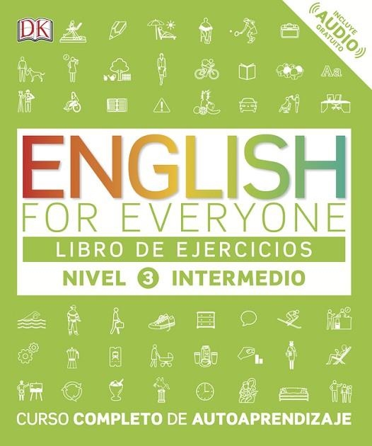 ENGLISH FOR EVERYONE (ED. EN ESPAÑOL) NIVEL INTERMEDIO - LIBRO DE EJERCICIOS | 9780241281772 | VARIOS AUTORES | Llibreria Online de Vilafranca del Penedès | Comprar llibres en català