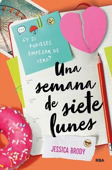 UNA SEMANA DE SIETE LUNES | 9788427211100 | BRODY, JESSICA | Llibreria Online de Vilafranca del Penedès | Comprar llibres en català