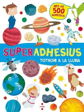 SUPERADHESIUS TOTHOM A LA LLUNA | 9788466143189 | AA. VV. | Llibreria Online de Vilafranca del Penedès | Comprar llibres en català