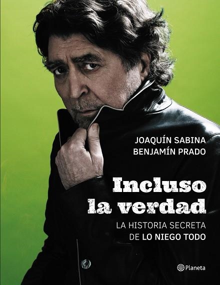 INCLUSO LA VERDAD | 9788408172468 | SABINA, JOAQUÍN / PRADO, BENJAMÍN | Llibreria Online de Vilafranca del Penedès | Comprar llibres en català