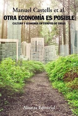 OTRA ECONOMÍA ES POSIBLE | 9788491046868 | CASTELLS, MANUEL | Llibreria Online de Vilafranca del Penedès | Comprar llibres en català