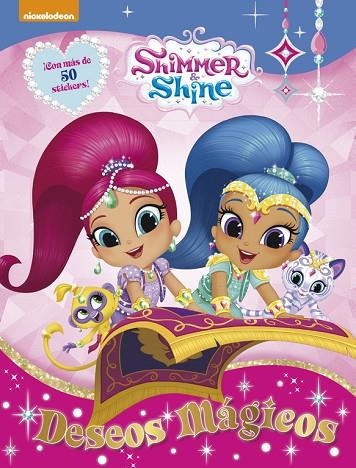 SHIMMER & SHINE DESEOS MÁGICOS  | 9788437201528 | NICKELODEON | Llibreria Online de Vilafranca del Penedès | Comprar llibres en català