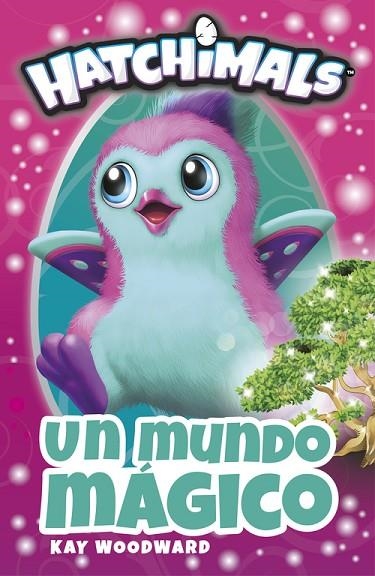 HATCHIMALS UN MUNDO MÁGICO | 9788448848842 | AA. VV. | Llibreria Online de Vilafranca del Penedès | Comprar llibres en català