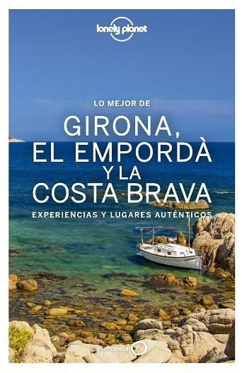 LO MEJOR DE GIRONA EL EMPORDÀ Y LA COSTA BRAVA | 9788408167792 | VILASECA, CARMINA / KRAUEL, JACOBO / FAÑANÀS, MIQUEL | Llibreria Online de Vilafranca del Penedès | Comprar llibres en català