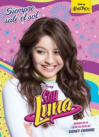 SOY LUNA SIEMPRE SALE EL SOL | 9788416913602 | DISNEY | Llibreria Online de Vilafranca del Penedès | Comprar llibres en català